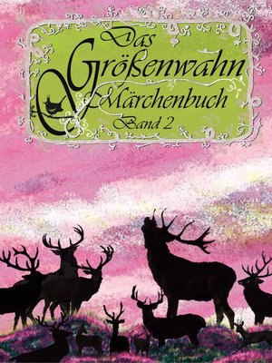 cover image of Das Größenwahn Märchenbuch
